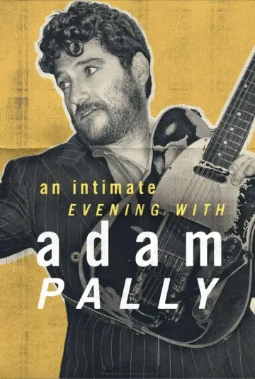 Постер до фильму"An Intimate Evening with Adam Pally" #1172024