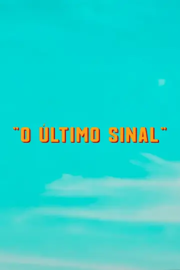 Постер до фильму"O Último Sinal" #938171