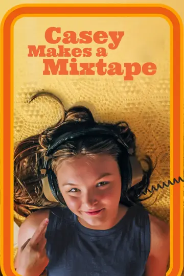 Постер до фильму"Casey Makes A Mixtape" #1172038