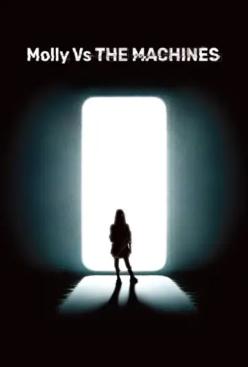Постер до фильму"Molly vs. THE MACHINES" #1190077