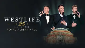 Задник до фільму "Westlife 25: Live At The Royal Albert Hall" #1296574