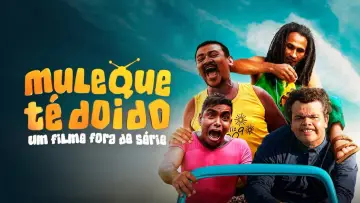 Задник до фильму"Muleque Té Doido - Um Filme Fora De Série!" #1298160