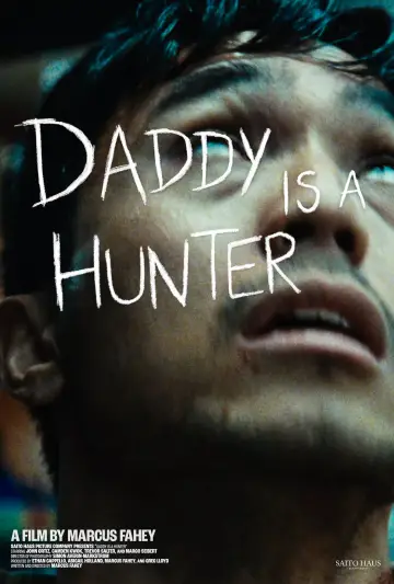 Daddy Is A Hunter постер