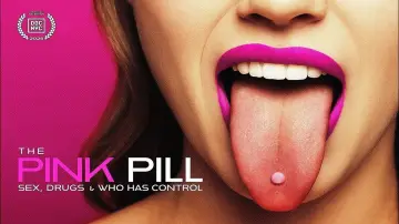 Задник до фільму "The Pink Pill: Sex, Drugs and Who Has Control" #782720