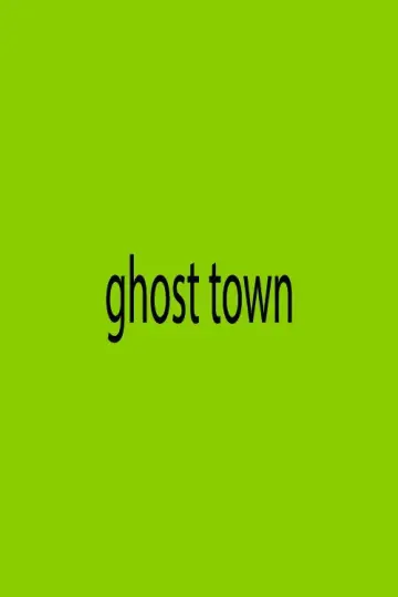 Постер до фильму"Ghost Town" #1180366
