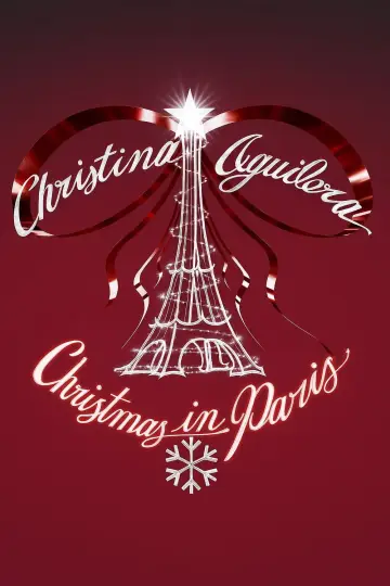 Постер до фільму "Christina Aguilera: Christmas in Paris" #1522873