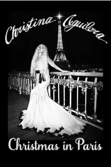 Постер до фільму "Christina Aguilera: Christmas in Paris" #1522877