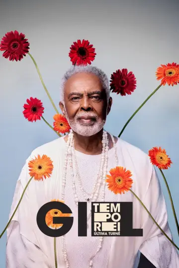 Gilberto Gil: Tempo Rei - A Última Turnê постер