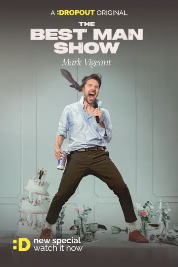 Постер до фільму "Mark Vigeant: The Best Man Show" #773269