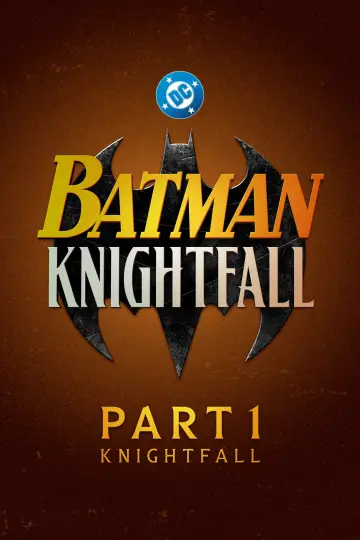 Постер до фильму"Batman: Knightfall Part 1: Knightfall" #955493