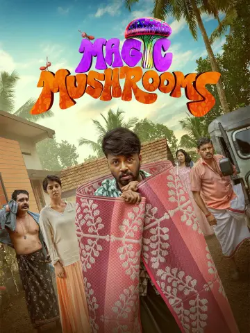 മാജിക് മഷ്റൂംസ് постер