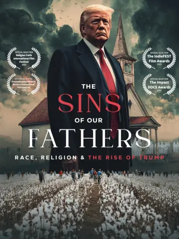 Постер до фильму"The Sins of our Fathers: Race, Religion, and the Rise of Trump" #866154