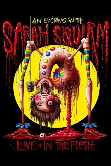 Постер до фільму "Sarah Squirm: Live + in the Flesh" #603713