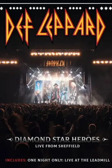 Постер до фільму "Def Leppard: Diamond Star Heroes – Live From Sheffield" #1697271