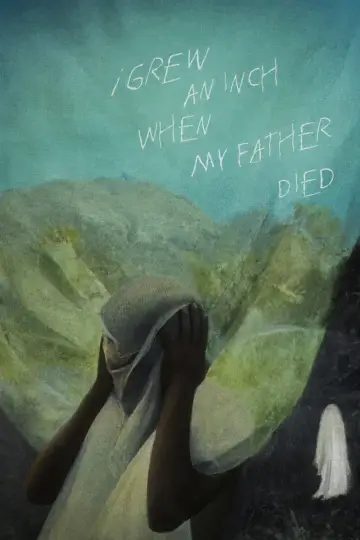 Постер до фільму "i grew an inch when my father died" #1524186