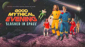 Задник до фильму"Good Mythical Evening: Sloshed in Space" #1175087
