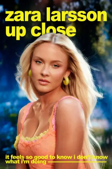 Постер до фильму"Zara Larsson - Up Close" #602895