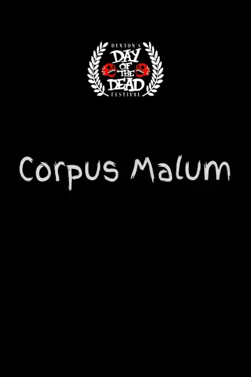 Постер до фильму"Corpus Malem" #968230