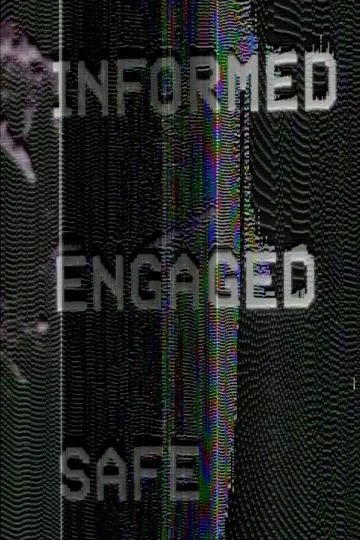 Постер до фильму"Informed. Engaged. Safe." #539507