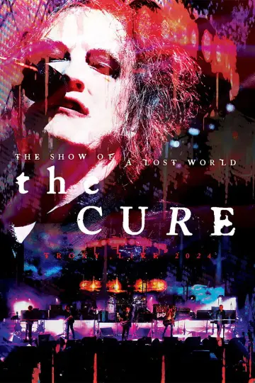 Постер до фильму"The Cure: The Show of a Lost World" #659429