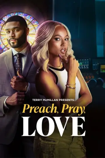 Постер до фильму"Terry McMillan Presents: Preach, Pray, Love" #1157139