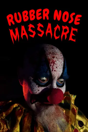 Постер до фильму"Rubber Nose Massacre" #794852