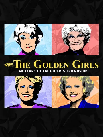 Постер до фільму "The Golden Girls: 40 Years of Laughter and Friendship - A Special Edition of 20/20" #1746881
