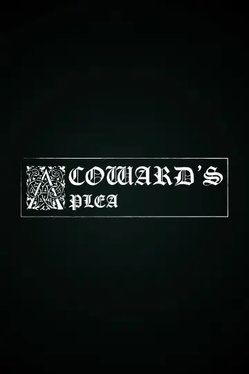 A Coward's Plea постер