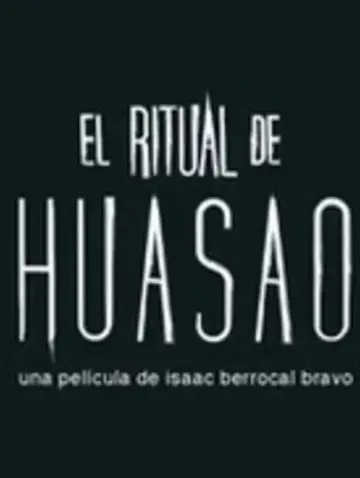 Постер до фильму"El Ritual de Huasao" #921601