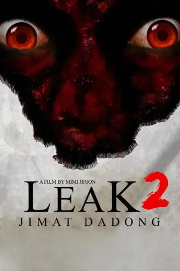 Постер до фільму "Leak 2 (Jimat Dadong)" #645318