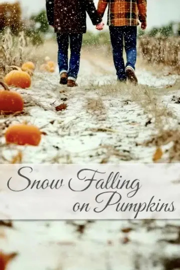 Постер до фильму"Snow Falling on Pumpkins" #691689