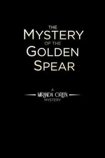 The Mystery of the Golden Spear постер