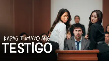 Kapag Tumayo Ang Testigo постер
