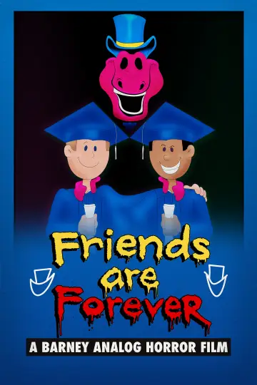 Постер до фильму"Friends Are Forever: A Barney Analog Horror Film" #1184165