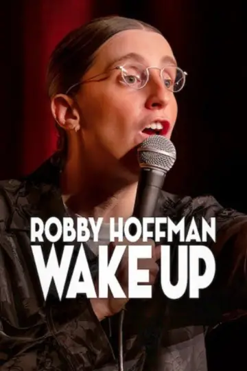 Постер до фільму "Robby Hoffman: Wake Up" #1523712