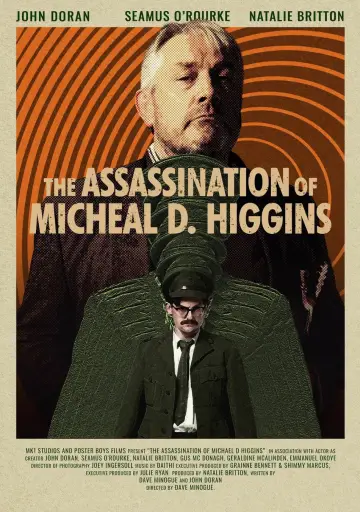 The Assassination of Michael D. Higgins постер