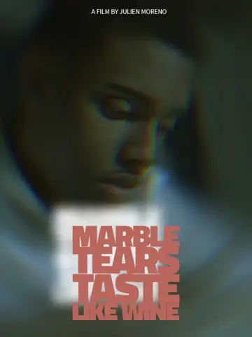 Постер до фильму"Marble Tears Taste Like Wine" #1187325