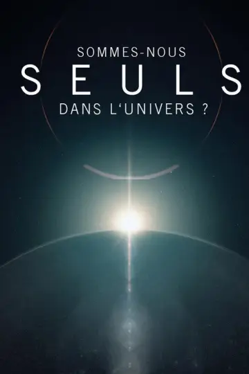 Постер до фильму"Sommes-nous seuls dans l