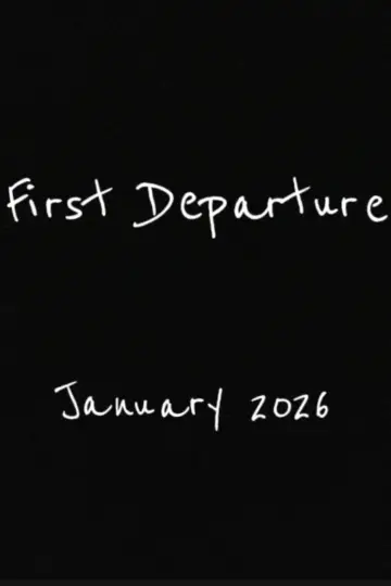 Постер до фильму"First Departure" #542043