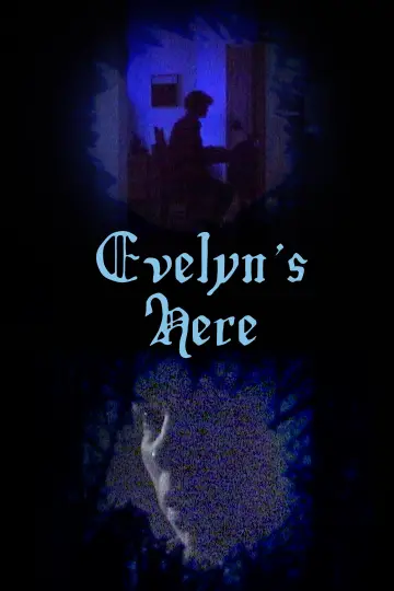 Evelyn's Here постер