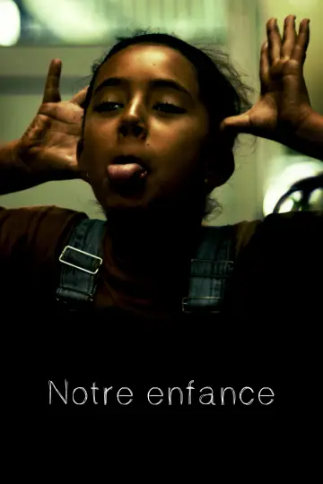 Notre Enfance постер