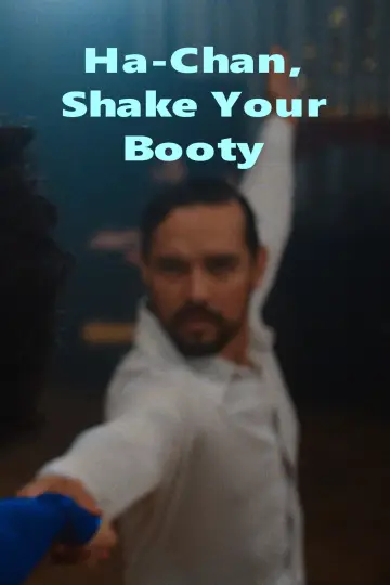 Постер до фильму"Ha-Chan, Shake Your Booty!" #541666