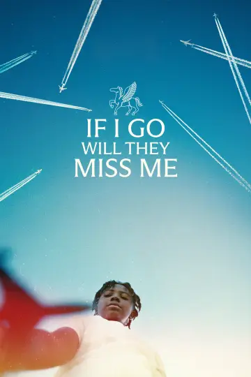 Постер до фільму "If I Go Will They Miss Me" #916280