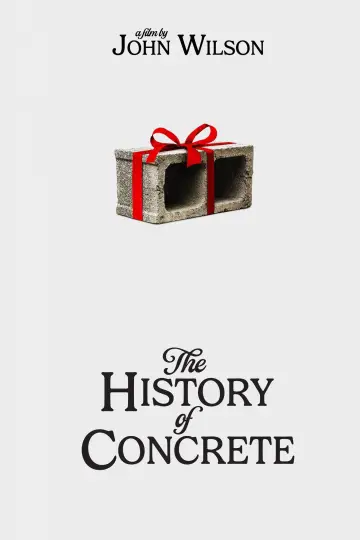 Постер до фільму "The History of Concrete" #1533913