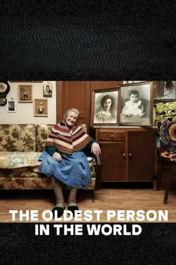 Постер до фильму"The Oldest Person in the World" #1139885