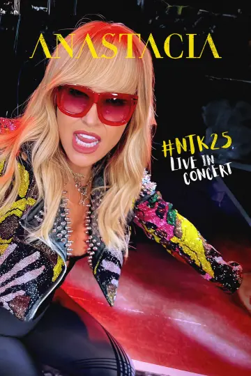 Anastacia - #NTK25 Live in Concert