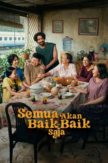 Semua Akan Baik-Baik Saja постер