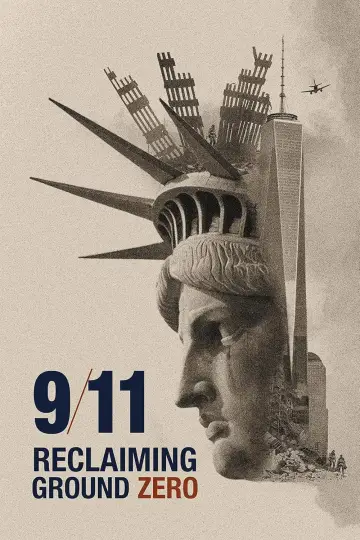 Постер до фільму "9/11: Reclaiming Ground Zero" #1635424
