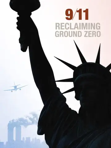 Постер до фильму"9/11: Reclaiming Ground Zero" #878685