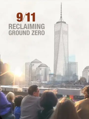 Постер до фильму"9/11: Reclaiming Ground Zero" #878691